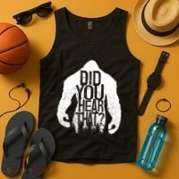 Bigfoot Did You Hear That Distressed Sasquatch Yeti Tank Top thumb 4