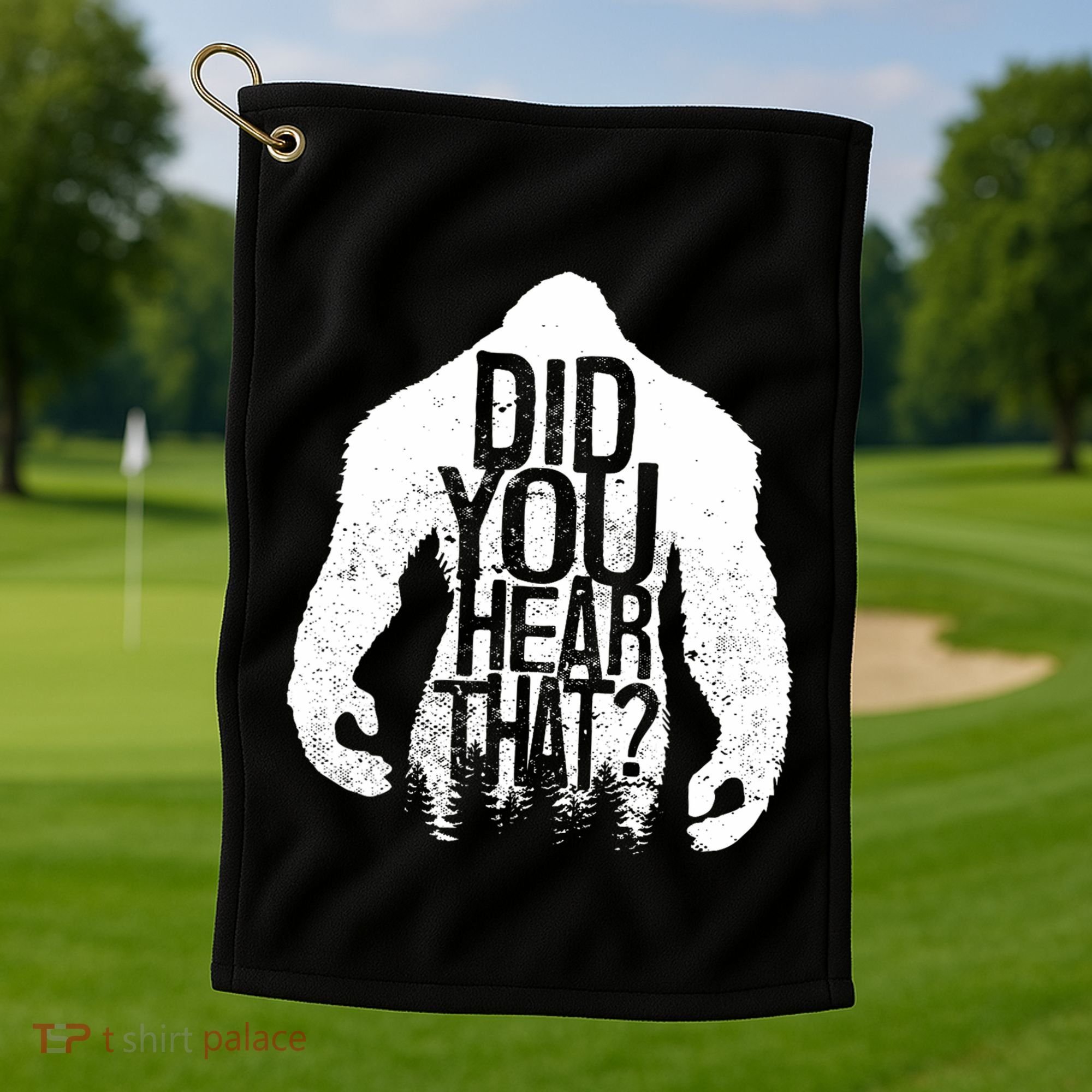 Bigfoot Did You Hear That Distressed Sasquatch Yeti Golf Towel