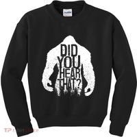 Bigfoot Did You Hear That Distressed Sasquatch Yeti Kids Sweatshirt thumb 0