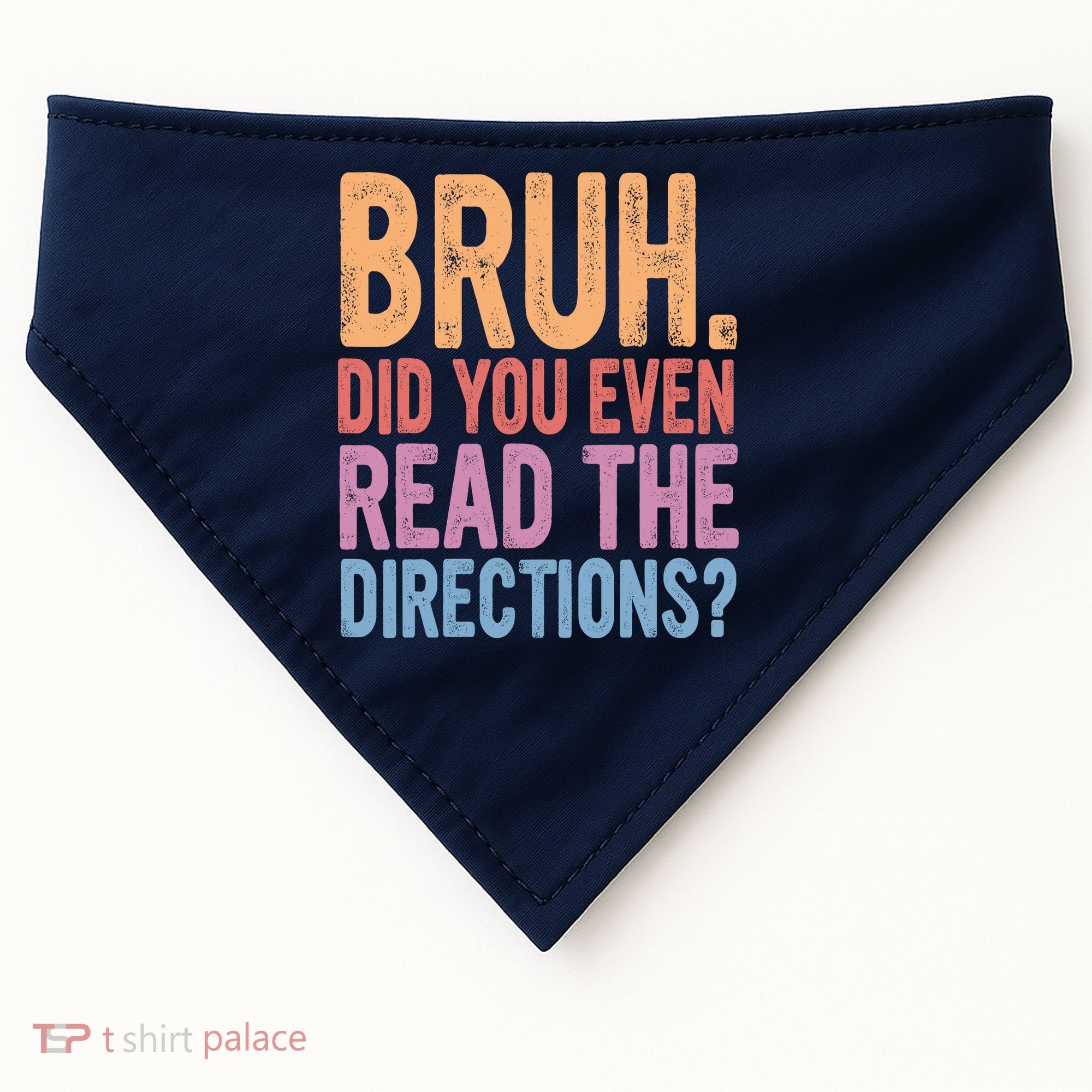 Bruh Did You Even Read The Directions Bruh Teacher USA-Made Doggie Bandana