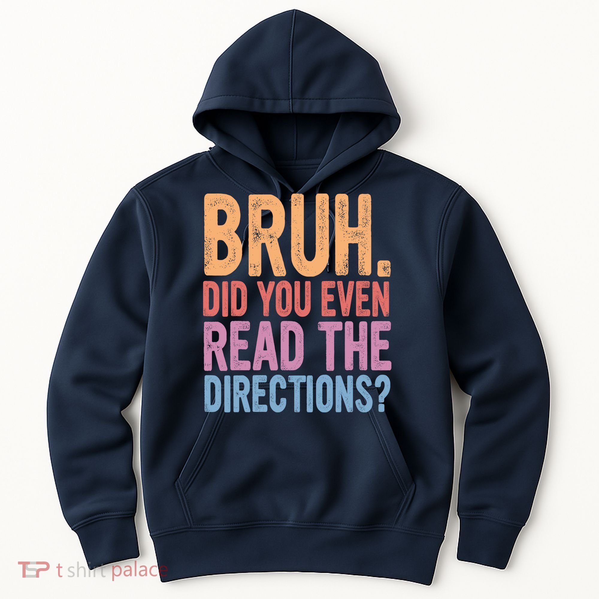 Bruh Did You Even Read The Directions Bruh Teacher Hoodie