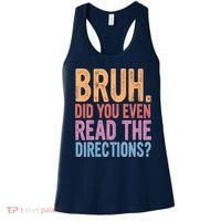 Bruh Did You Even Read The Directions Bruh Teacher Women's Tank Top thumb 0