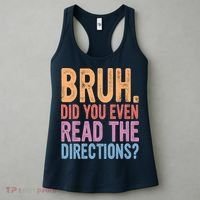 Bruh Did You Even Read The Directions Bruh Teacher Women's Tank Top thumb 3