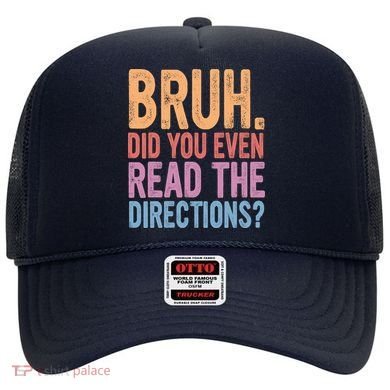 Bruh Did You Even Read The Directions Bruh Teacher Hat