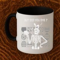 But Did You Dye Easter Funny Skeleton Bunny Coffee Mug thumb 2
