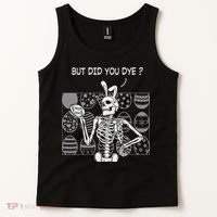 But Did You Dye Easter Funny Skeleton Bunny Tank Top thumb 2