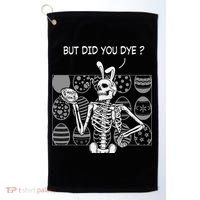 But Did You Dye Easter Funny Skeleton Bunny Golf Towel thumb 0