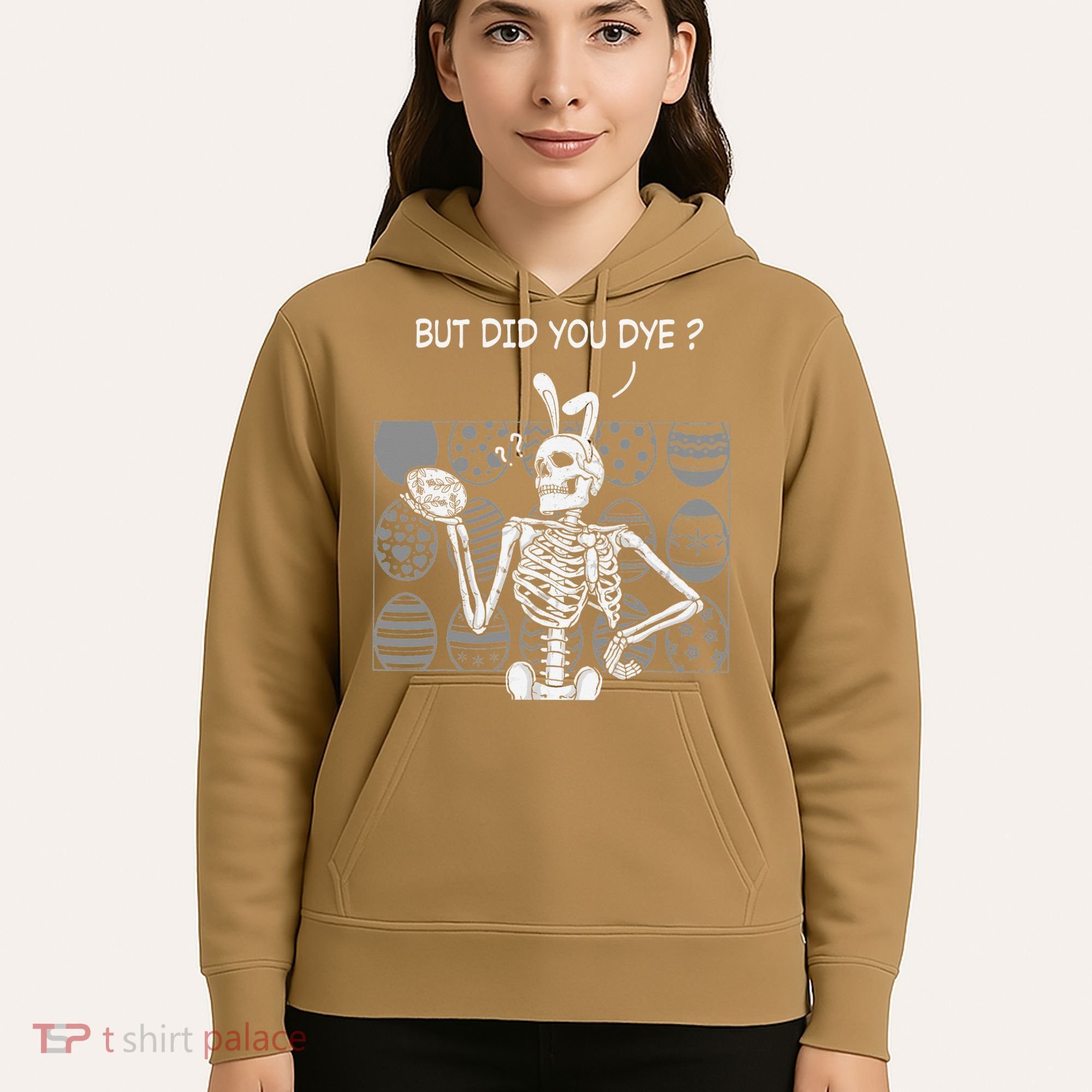 But Did You Dye Easter Funny Skeleton Bunny Hoodie