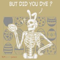 But Did You Dye Easter Funny Skeleton Bunny Mousepad thumb 1