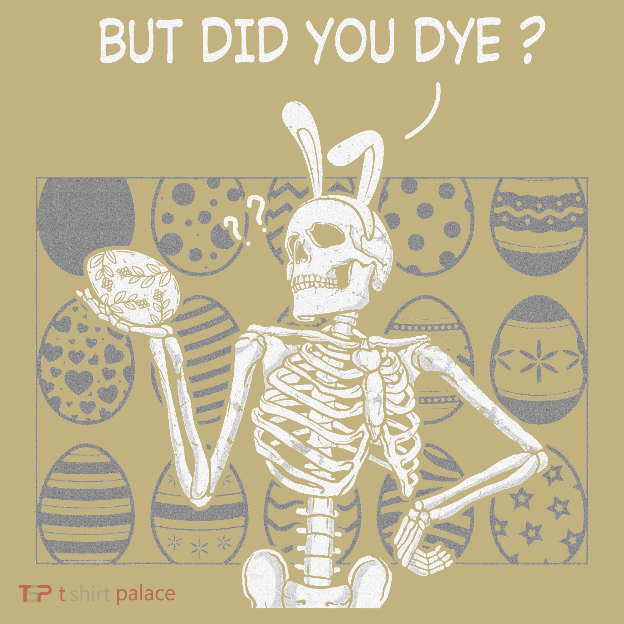 But Did You Dye Easter Funny Skeleton Bunny Mousepad