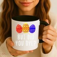 But Did You Dye Happy Easter Egg Bunny Day Coffee Mug thumb 3