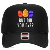 But Did You Dye Happy Easter Egg Bunny Day Hat thumb 0