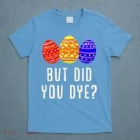But Did You Dye Happy Easter Egg Bunny Day T-Shirt thumb 4