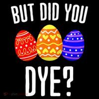 But Did You Dye Happy Easter Egg Bunny Coffee Mug thumb 5