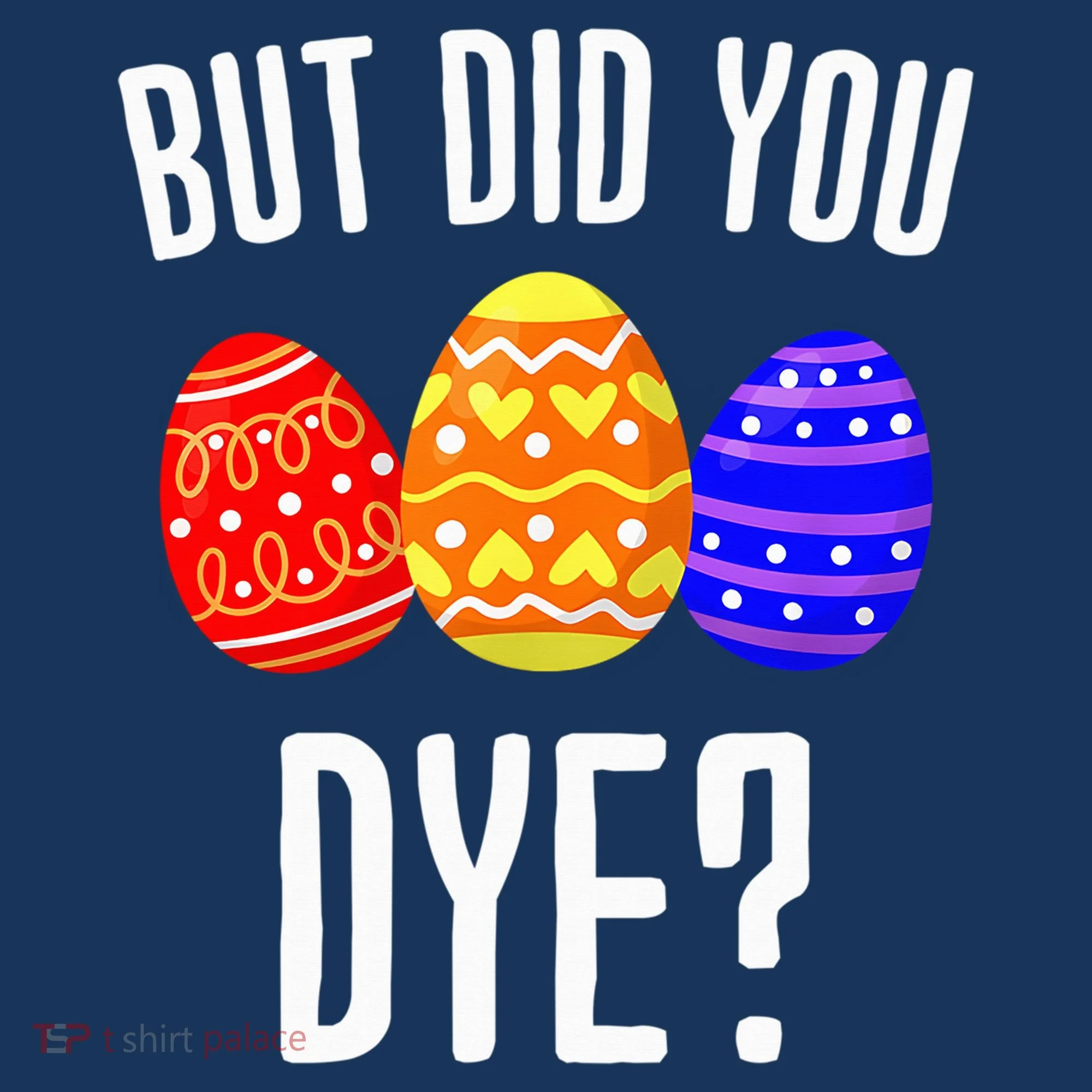 But Did You Dye Happy Easter Egg Bunny Doggie Tank