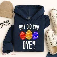 But Did You Dye Happy Easter Egg Bunny Hoodie thumb 4