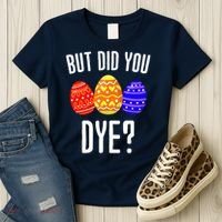 But Did You Dye Happy Easter Egg Bunny Women's T-Shirt thumb 3