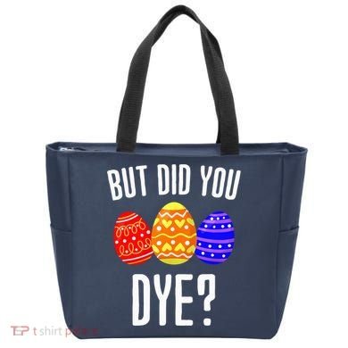 But Did You Dye Happy Easter Egg Bunny Tote Bag