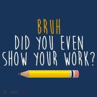Bruh Did You Even Show Your Work Funny Math Women's Tank Top thumb 5