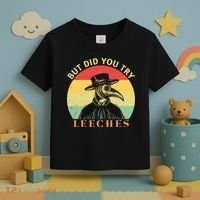 But did you try Leeches Plague Doctor Mask Cloak Toddler T-Shirt thumb 3