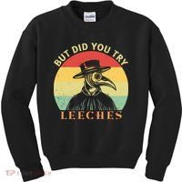 But did you try Leeches Plague Doctor Mask Cloak Kids Sweatshirt thumb 0