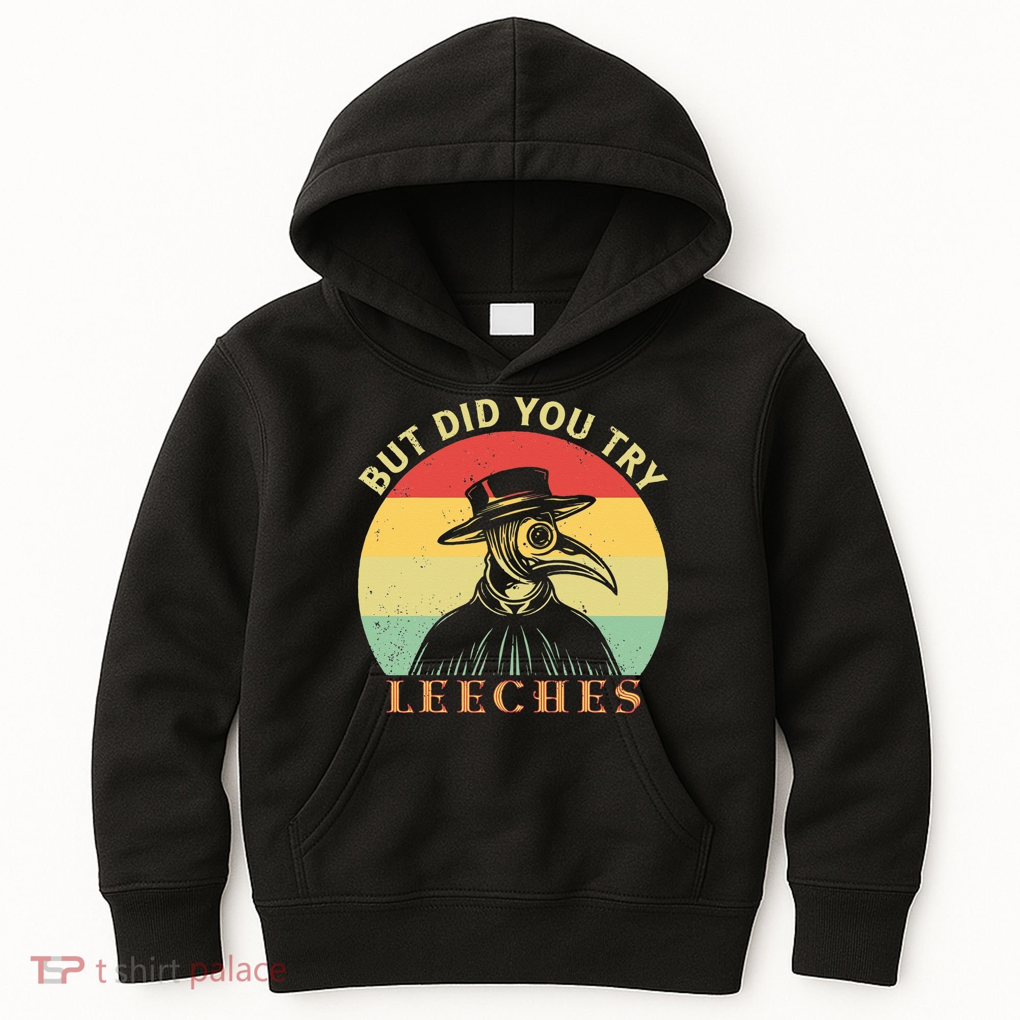 But did you try Leeches Plague Doctor Mask Cloak Kids Hoodie