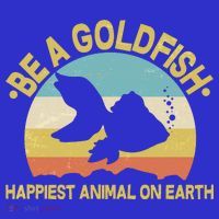 Be A Goldfish Happiest Animal On Earth Apron thumb 3
