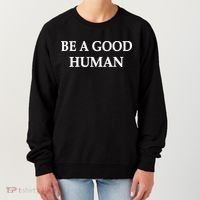 Be A Good Human Women's Sweatshirt thumb 0