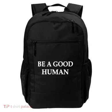 Be A Good Human Backpack