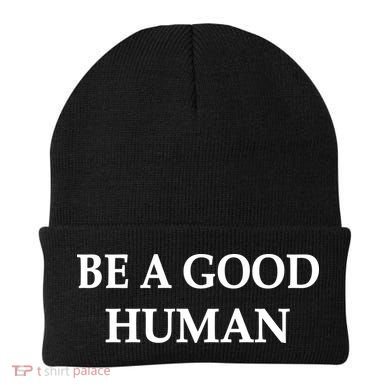 Be A Good Human Beanie