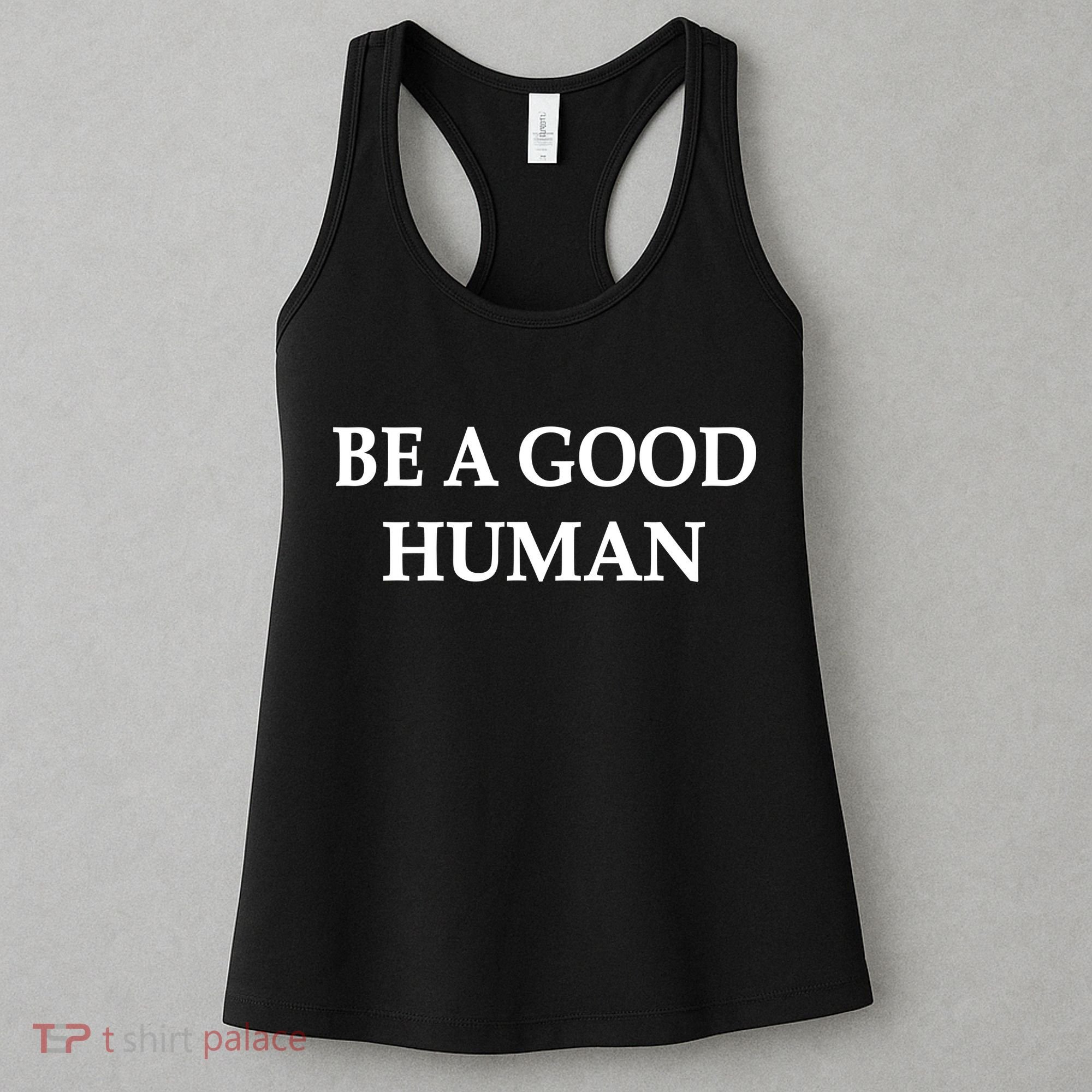 Be A Good Human Women's Tank Top