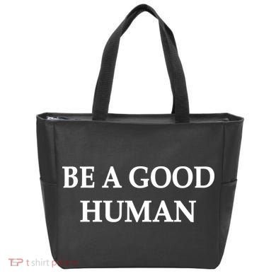 Be A Good Human Tote Bag