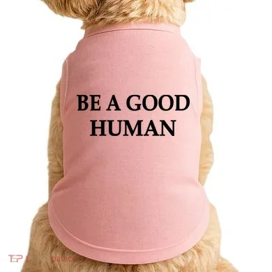 Be A Good Human Doggie Tank
