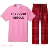 Be A Good Human Pajama Set thumb 0