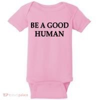 Be A Good Human Baby Bodysuit thumb 0