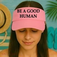Be A Good Human Visor thumb 2