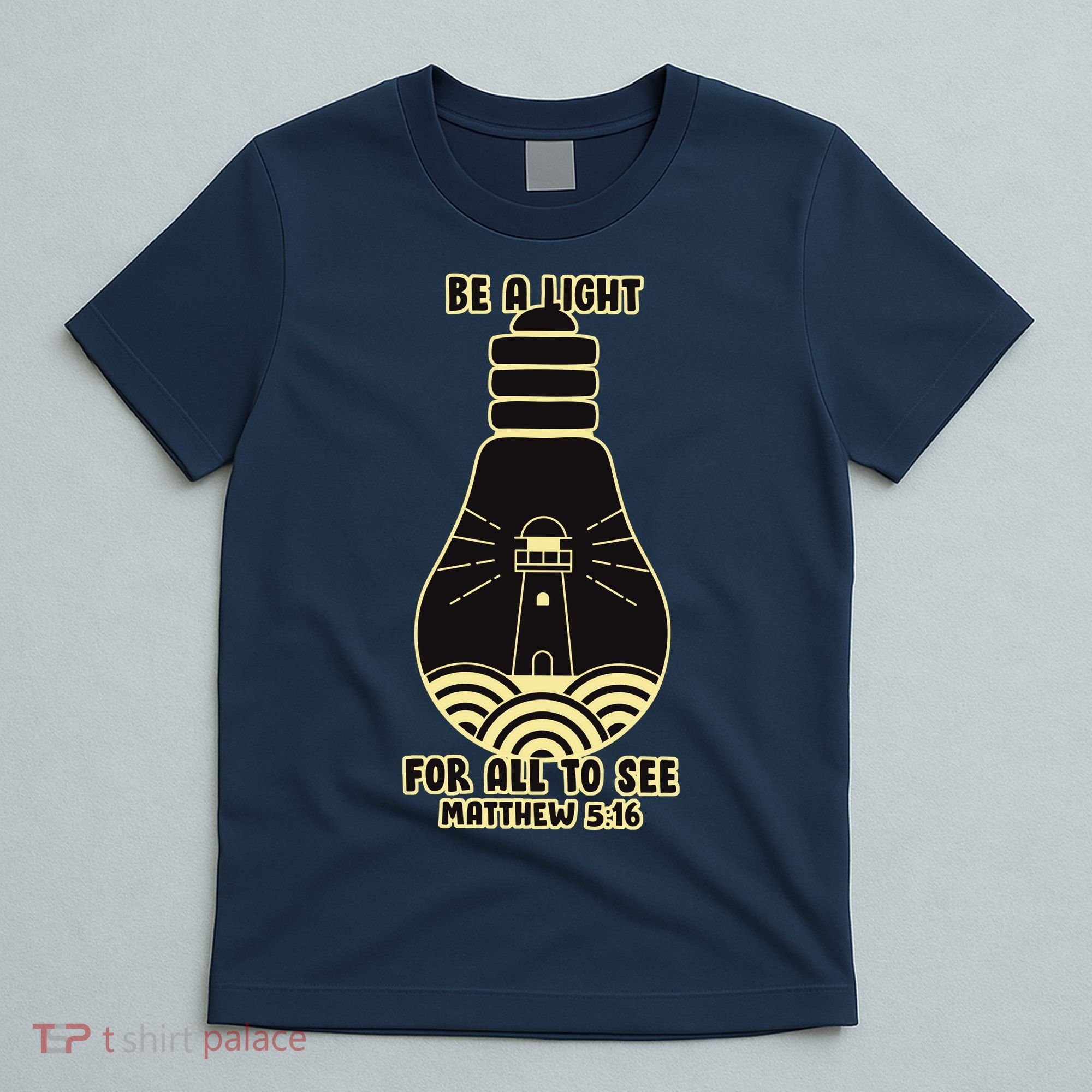 Be A Light For All To See T-Shirt