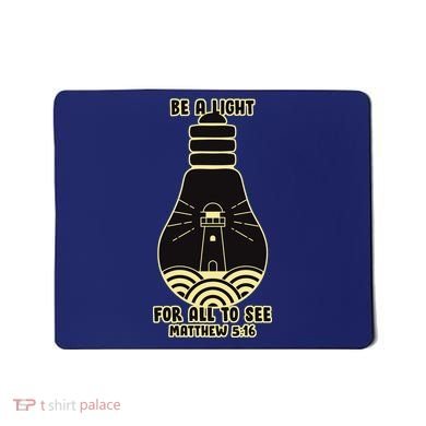 Be A Light For All To See Mousepad