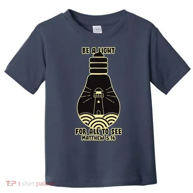 Be A Light For All To See Toddler T-Shirt