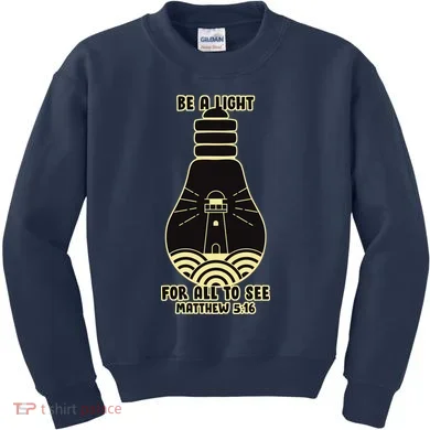Be A Light For All To See Kids Sweatshirt