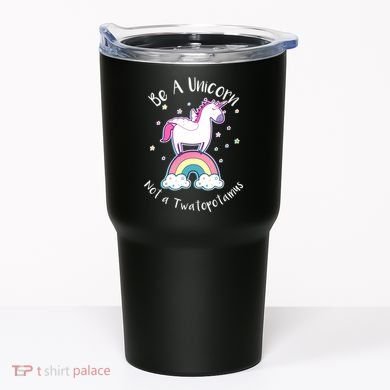 Be A Unicorn Not A Twatopotamus Tumbler