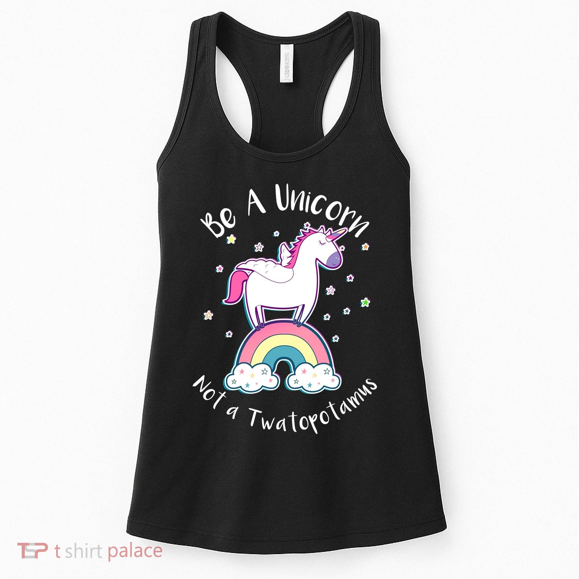 Be A Unicorn Not A Twatopotamus Women's Tank Top