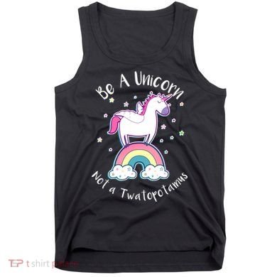 Be A Unicorn Not A Twatopotamus Tank Top