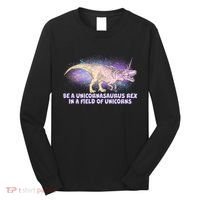 Be A Unicornasaurus Rex Long Sleeve Shirt thumb 0