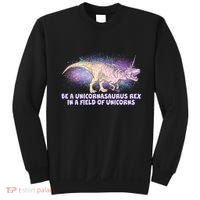 Be A Unicornasaurus Rex Sweatshirt thumb 0