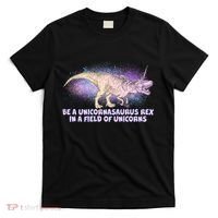 Be A Unicornasaurus Rex T-Shirt thumb 0