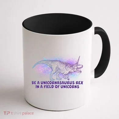 Be A Unicornasaurus Rex Coffee Mug back