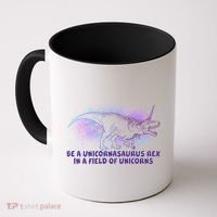Be A Unicornasaurus Rex Coffee Mug thumb 0