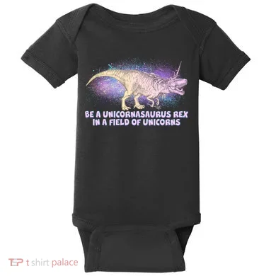 Be A Unicornasaurus Rex Baby Bodysuit