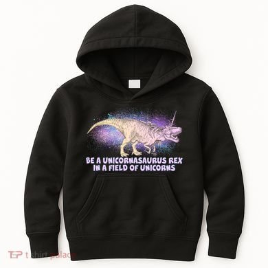 Be A Unicornasaurus Rex Kids Hoodie